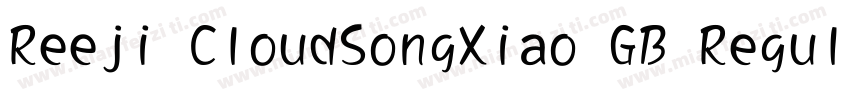 Reeji CloudSongXiao GB Regula字体转换